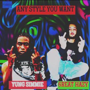 Any Style You Want (feat. Yung Simmie) (Explicit)