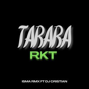 TARARA RKT (feat. DJ CRISTIAN) [Explicit]