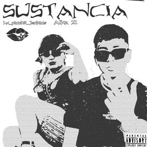 Sustancia (feat. Alka 21) (Explicit)