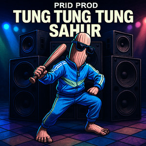 TUNG TUNG TUNG SAHUR