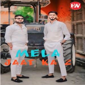 MELA JAAT KA 2 (Explicit)