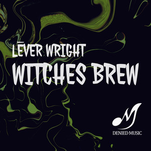 Lēver Wright - Witches Brew