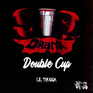 Double Cup (Explicit)