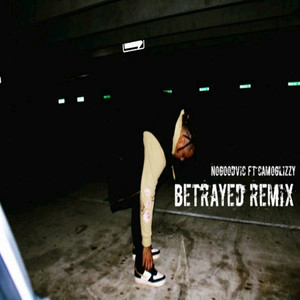 Betrayed Remix (Explicit)