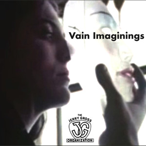 Vain Imaginings