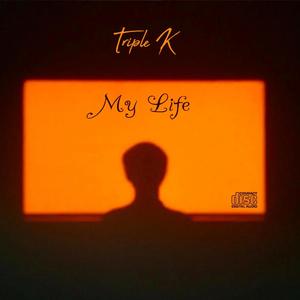 My Life (Explicit)