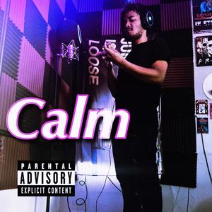 Calm (Explicit)