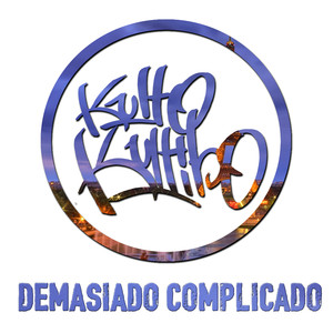 Demasiado Complicado (Explicit)