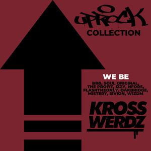 Uprock Collection: We Be