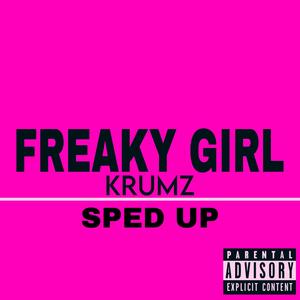 FREAKY GIRL (Sped up)
