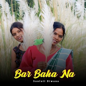 Bar Baha Na