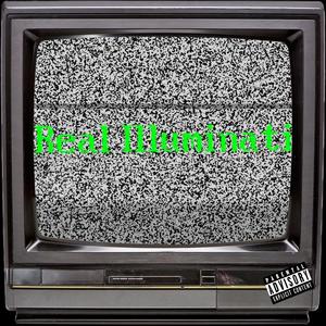 REAL ILLUMINATI (Explicit)