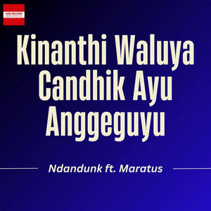 Kinanthi Waluya Candhik Ayu Anggeguyu