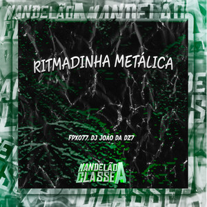 Ritmadinha Metálica (Explicit)
