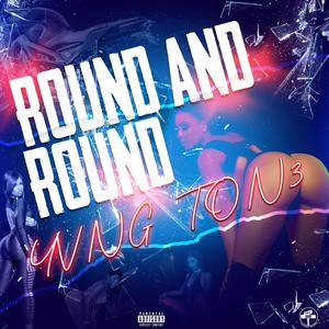 Round And Round (Explicit)