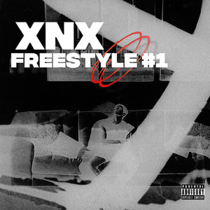 Xnx Freestyle #1 (Explicit)