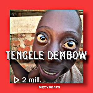 TENGE TENGE DEMBOW (TENGELELE RANGO)