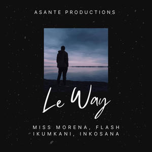 Le Way (feat. Inkosana & Flash Ikumkani)