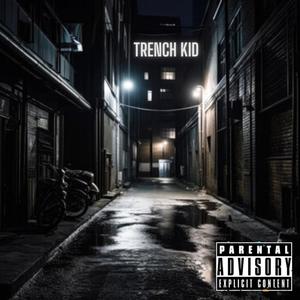 Trench Kid (Explicit)