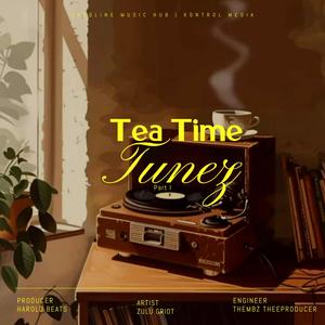 Tea Time Tunez, Pt. 1 (Explicit)