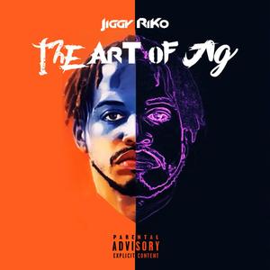 The Art of Jig (Explicit)