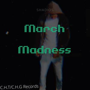 March Madness(Part 1) [Explicit]