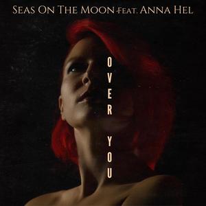 Over You (feat. Anna Hel)