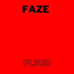 FAZE (Explicit)