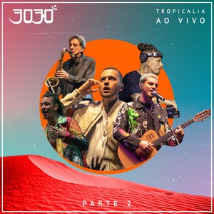 Tropicalia, Pt. 2 (Ao Vivo)