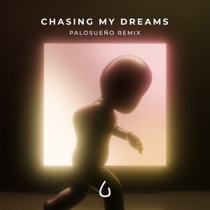 Chasing My Dreams (Pablo Leo Remix)