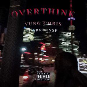 Overthink (Explicit)