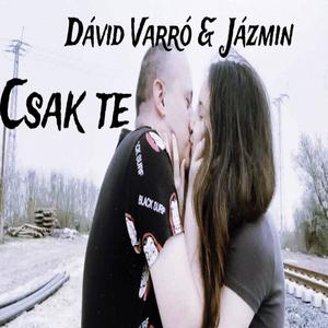 Csak te (feat. Jázmin)