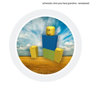 Shut Your Face Grandma (Remastered)