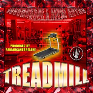 TREADMILL (feat. ALVIN ABYSS) (DYING REMIX|Explicit)