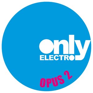 Only Electro (Opus 2)