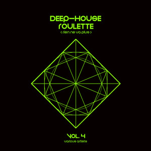 Deep-House Roulette (Rien ne va plus) , Vol. 4