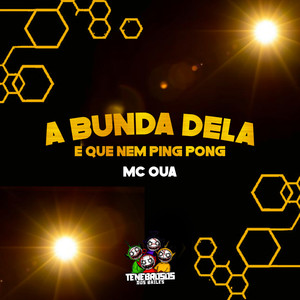 A Bunda Dela e Que Nem Ping Pong (Explicit)