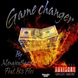 Game Changer (feat. B3Flex) (Explicit)