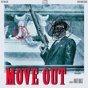 Move Out (Explicit)