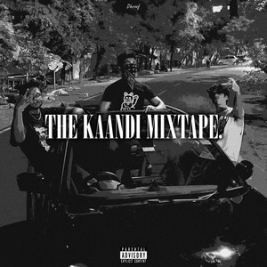 THE KAANDI MIXTAPE (Explicit)