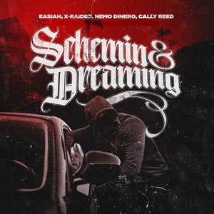 Schemin & Dreamin (Explicit)