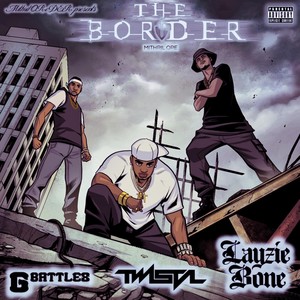 The Border (Explicit)