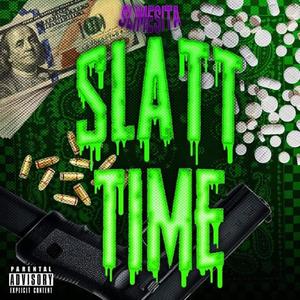 Slatt Time (Explicit)
