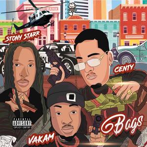 Bags (feat. Stony Starr & Centy) (Explicit)