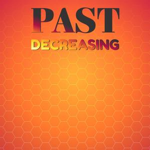 Past Decreasing