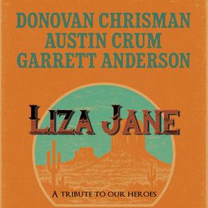 Liza Jane (feat. Austin Crum & Garrett Anderson)