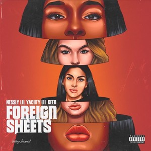 Foreign Sheets (feat. Lil Keed & Lil Yachty) [Explicit]