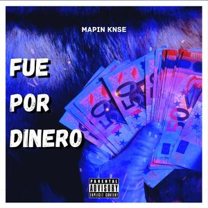 Fue por dinero (Explicit)