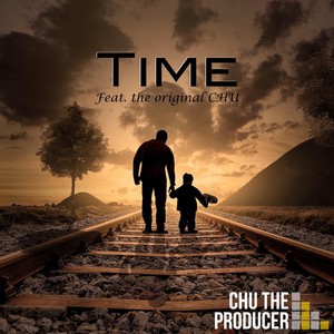 Time (feat. The Original Chu)