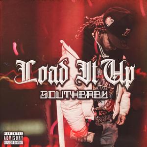 Load It Up (Explicit)